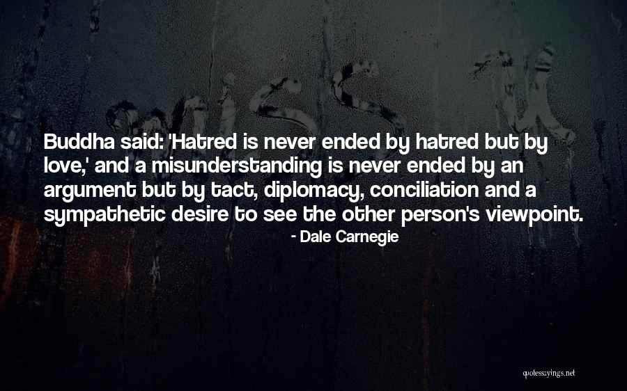 Best Diplomacy Quotes By Dale Carnegie Best Diplomacy Quotes By Dale Carnegie