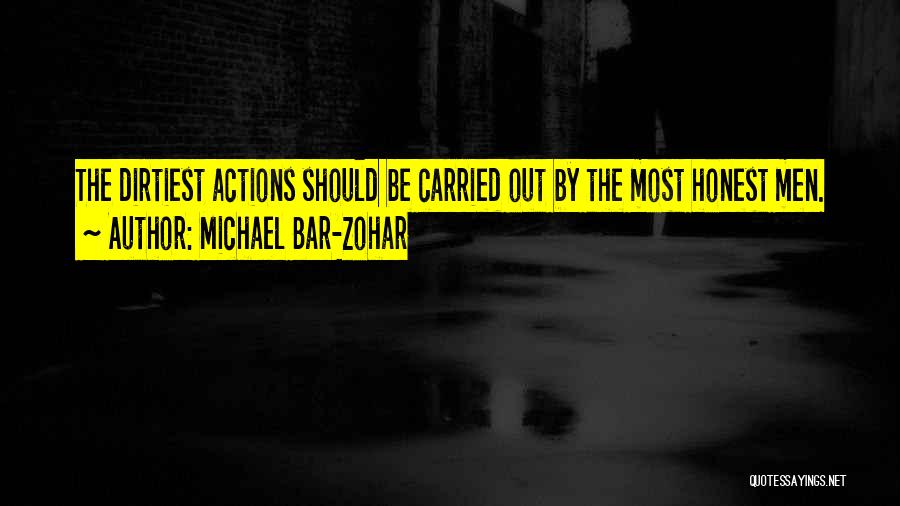 Best Dirtiest Quotes By Michael Bar-Zohar