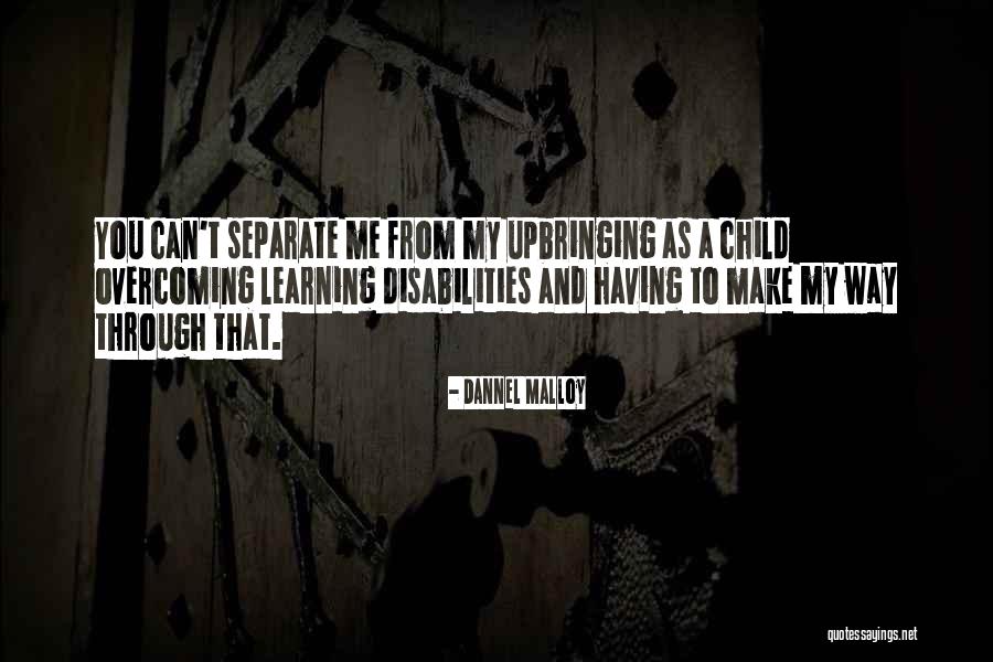 Best Disabilities Quotes By Dannel Malloy Best Disabilities Quotes By Dannel Malloy