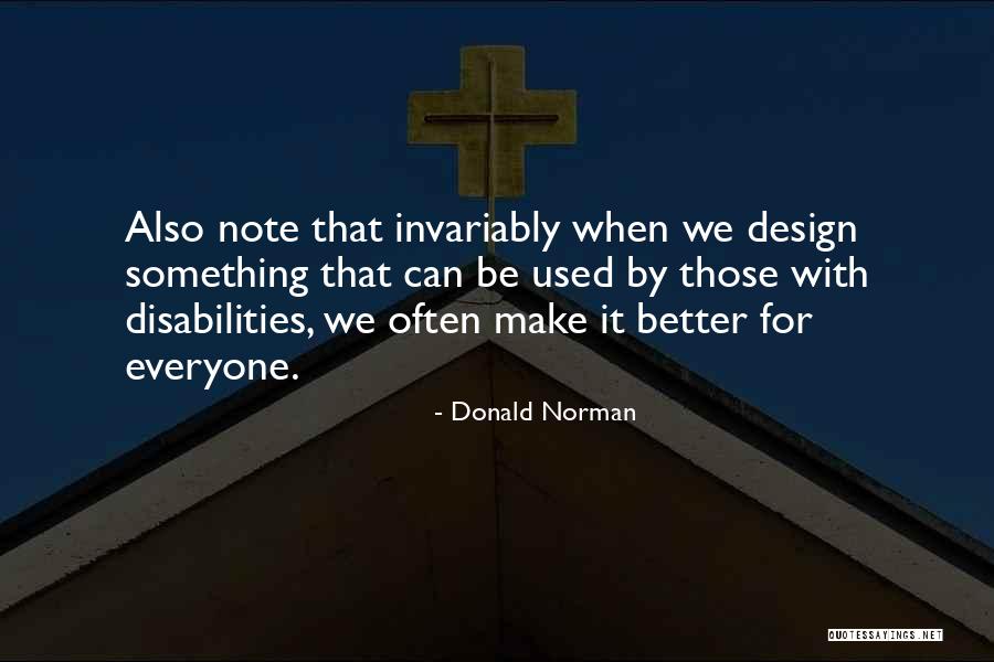 Best Disabilities Quotes By Donald Norman Best Disabilities Quotes By Donald Norman