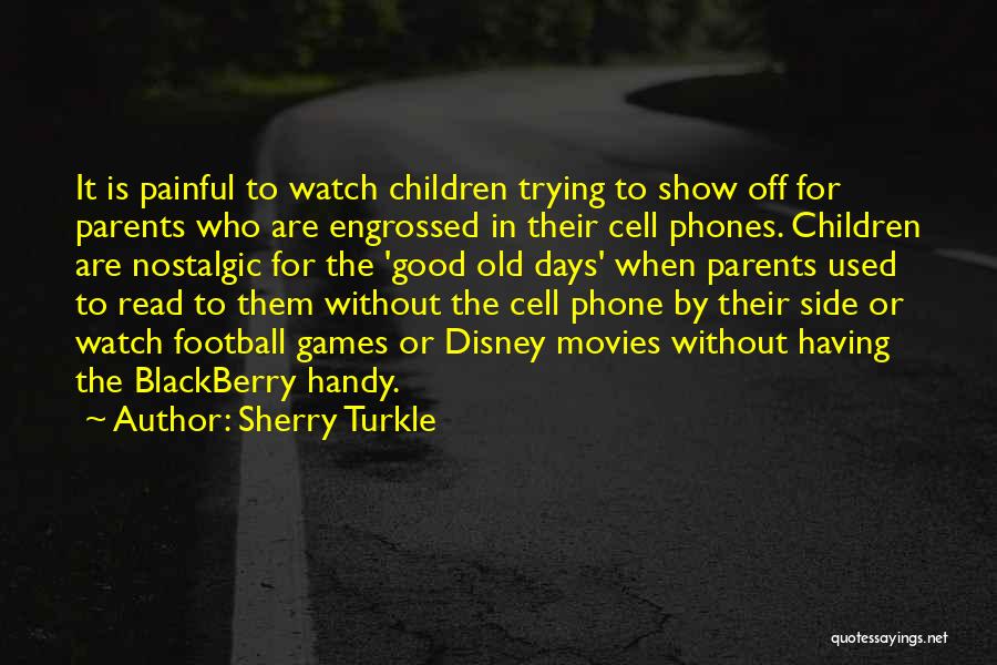 Best Disney Show Quotes By Sherry Turkle