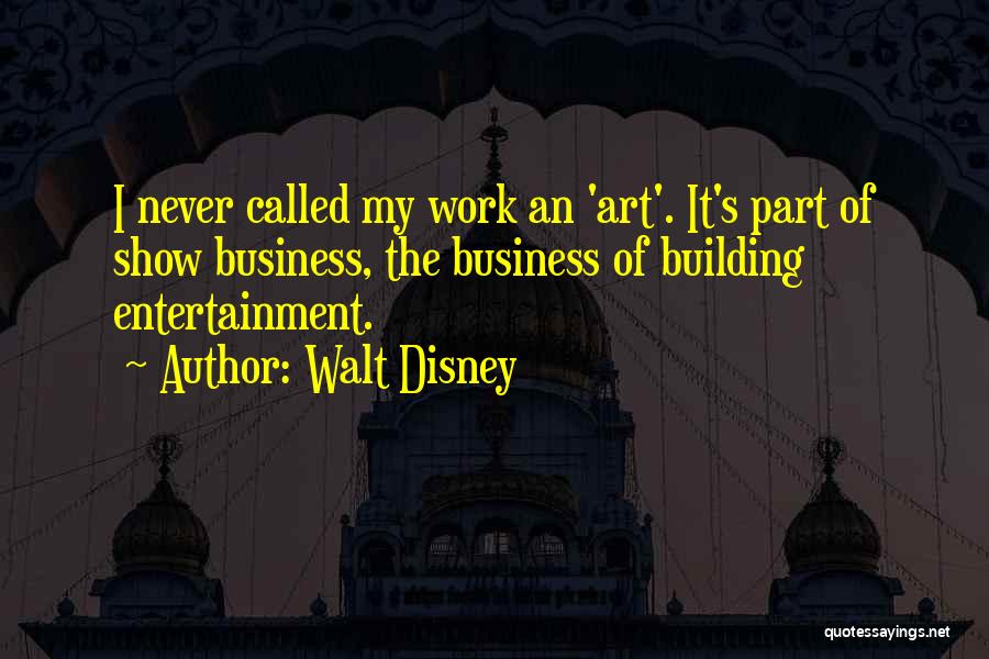 Best Disney Show Quotes By Walt Disney