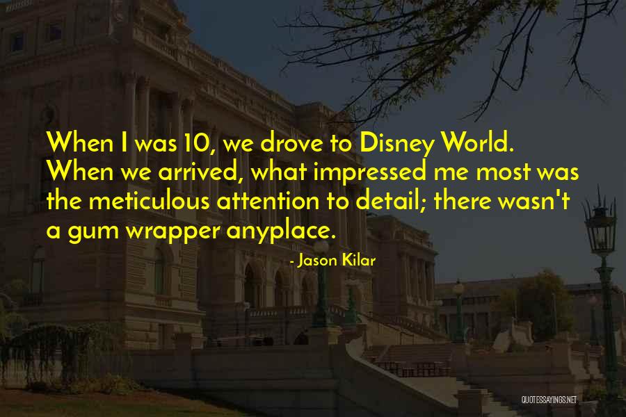 Best Disney World Quotes By Jason Kilar