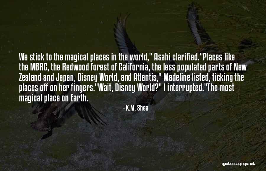 Best Disney World Quotes By K.M. Shea