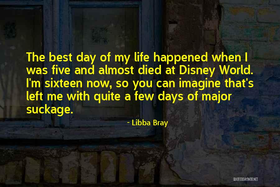 Best Disney World Quotes By Libba Bray