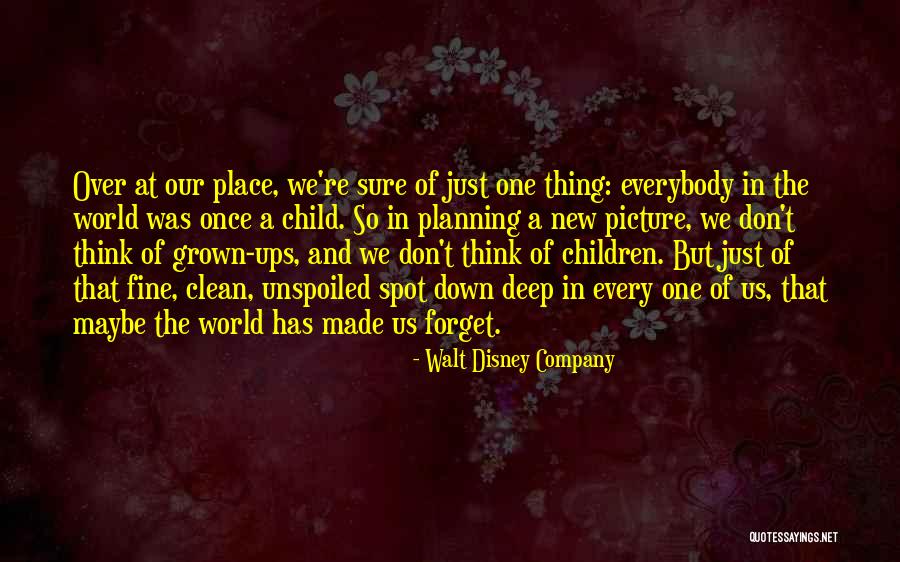 Best Disney World Quotes By Walt Disney Company