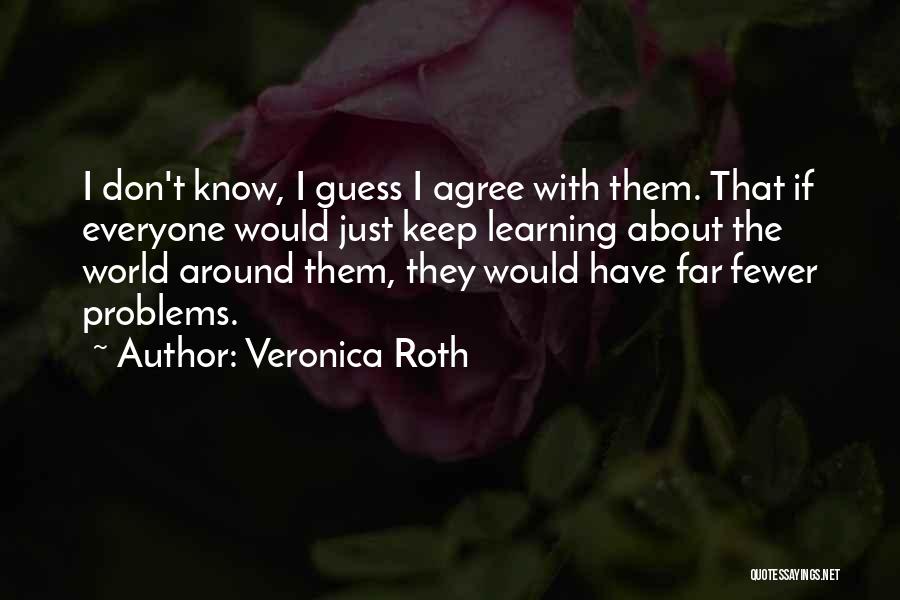 Best Divergent Series Quotes By Veronica Roth