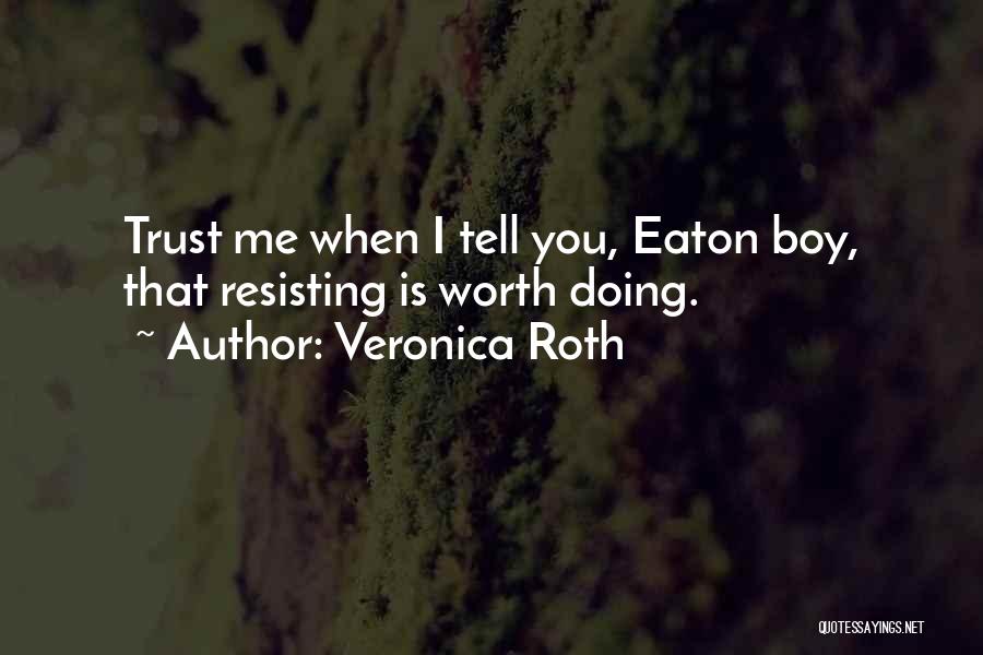 Best Divergent Series Quotes By Veronica Roth