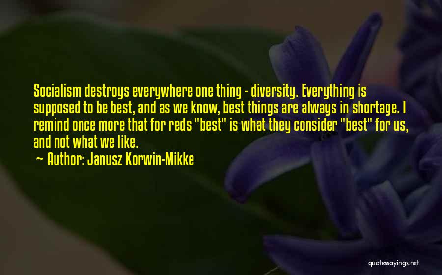 Best Diversity Quotes By Janusz Korwin-Mikke