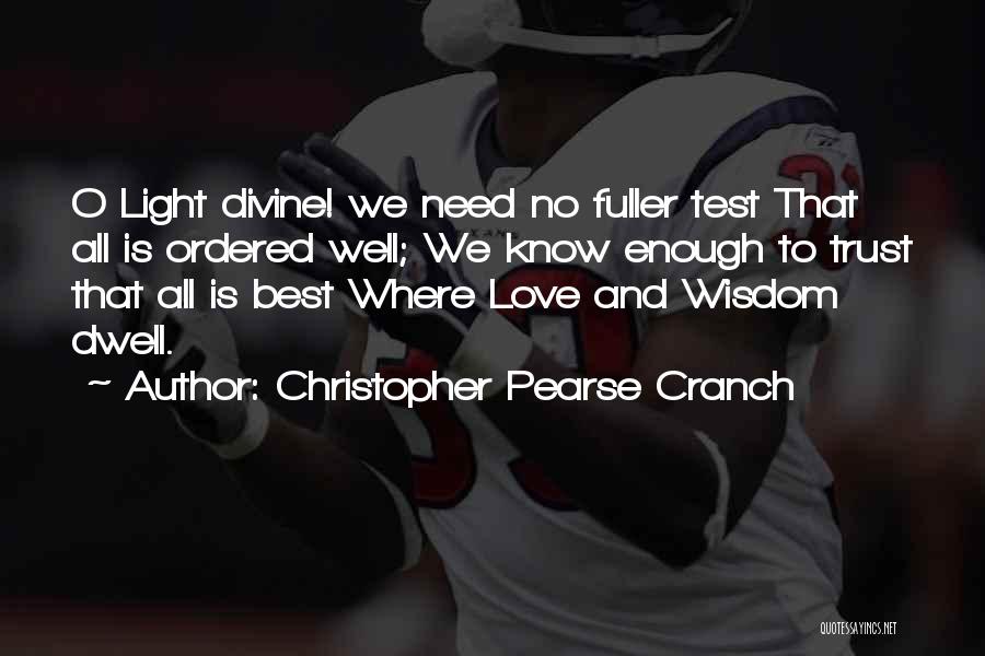 Best Divine Quotes By Christopher Pearse Cranch