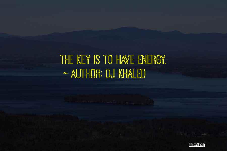 Best Dj Khaled Quotes By DJ Khaled