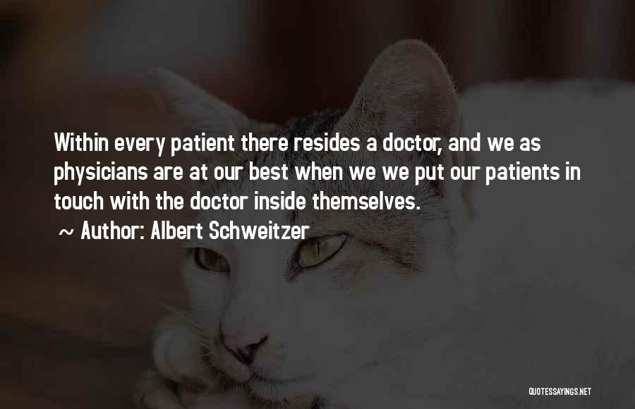 Best Doctors Quotes By Albert Schweitzer