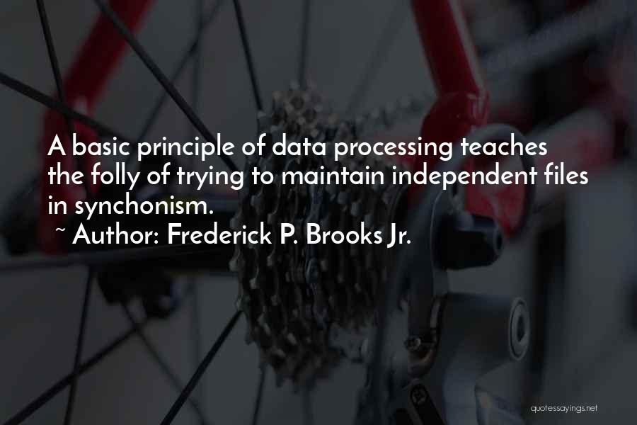 Best Documentation Quotes By Frederick P. Brooks Jr.