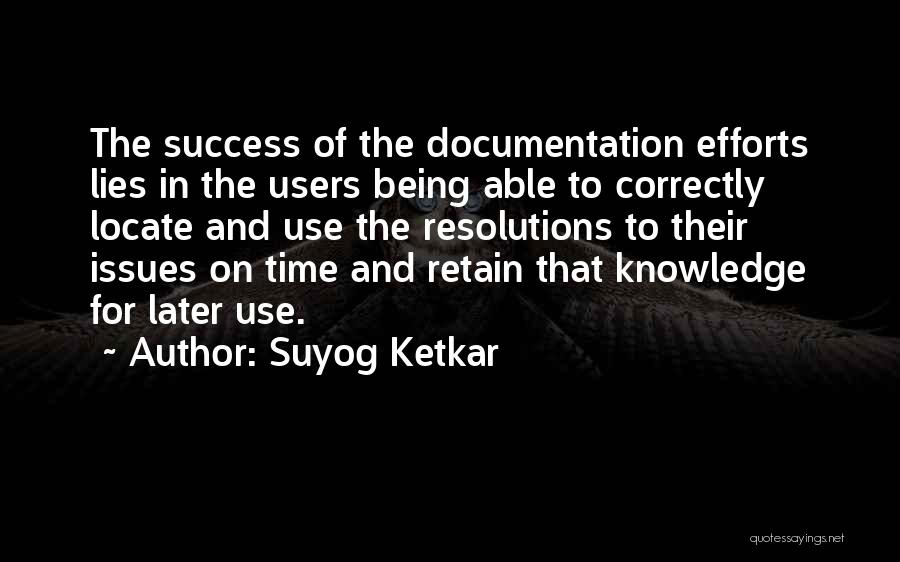 Best Documentation Quotes By Suyog Ketkar