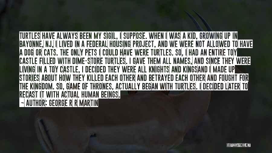 Best Dog And Cat Quotes By George R R Martin