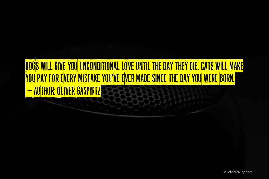 Best Dog And Cat Quotes By Oliver Gaspirtz