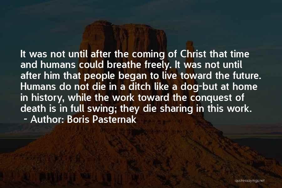 Best Dog Death Quotes By Boris Pasternak