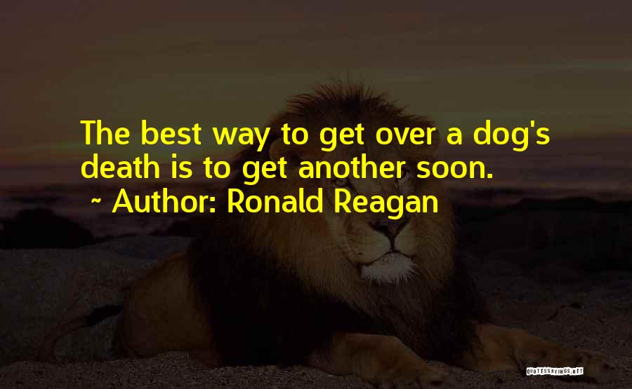 Best Dog Death Quotes By Ronald Reagan