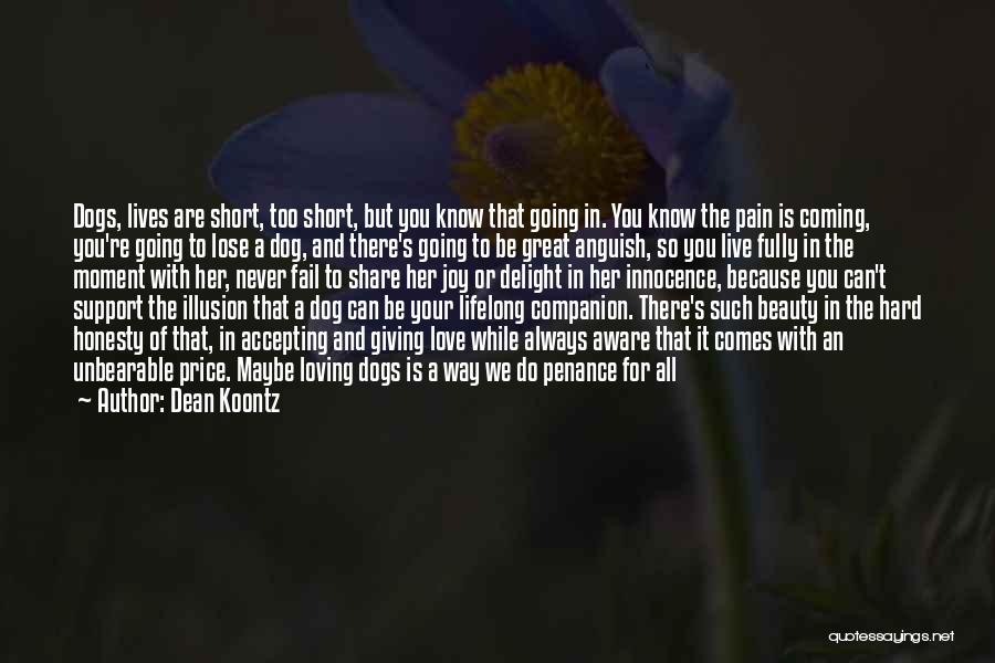 Best Dog Loyalty Quotes By Dean Koontz