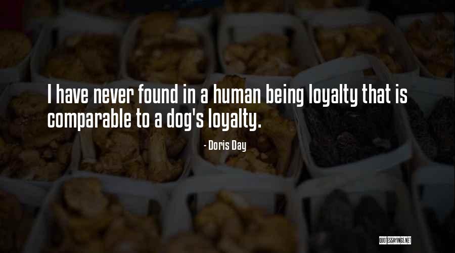 Best Dog Loyalty Quotes By Doris Day