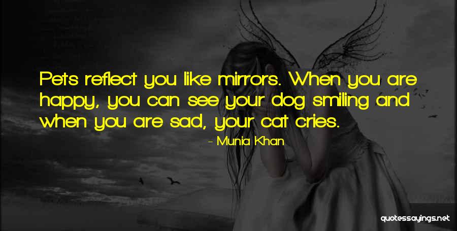 Best Dog Loyalty Quotes By Munia Khan