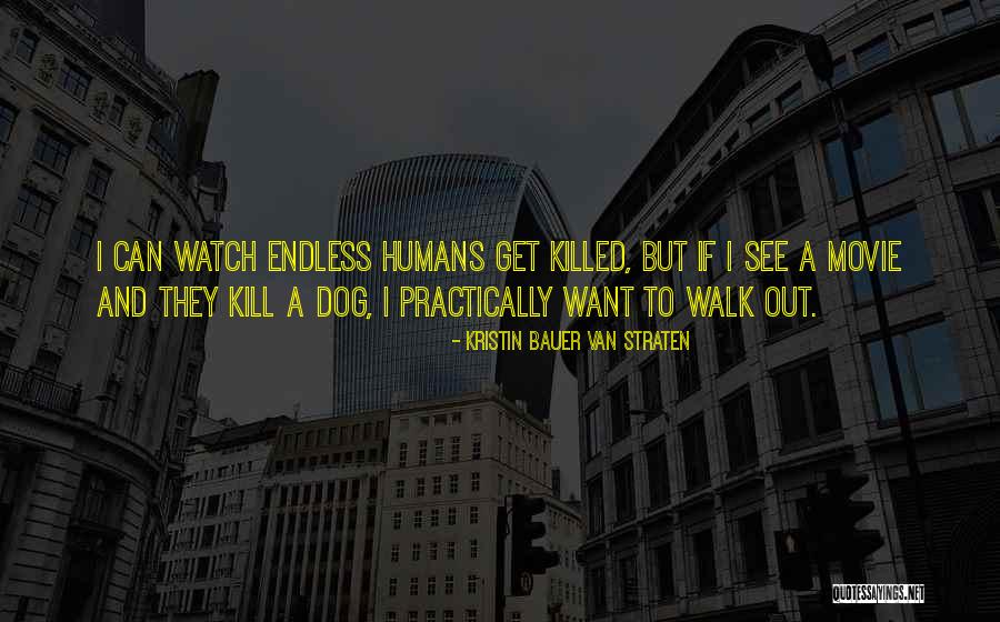 Best Dog Movie Quotes By Kristin Bauer Van Straten Best Dog Movie Quotes By Kristin Bauer Van Straten
