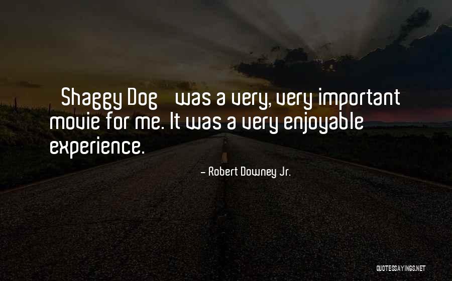 Best Dog Movie Quotes By Robert Downey Jr.