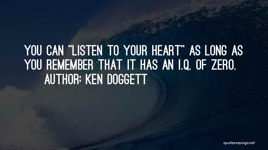 Best Doggett Quotes By Ken Doggett