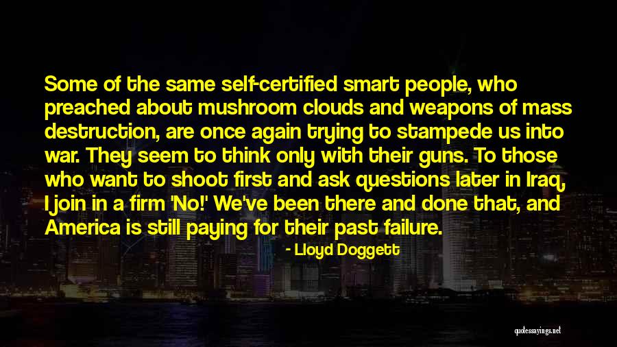 Best Doggett Quotes By Lloyd Doggett