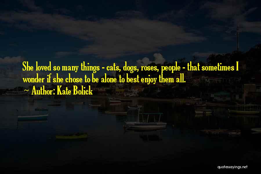 Best Dogs Quotes By Kate Bolick