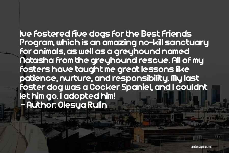 Best Dogs Quotes By Olesya Rulin