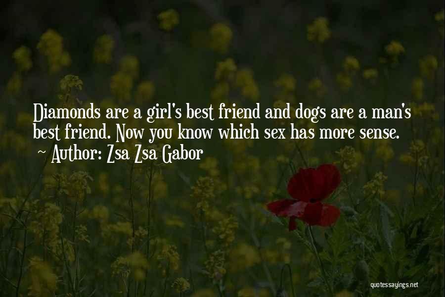 Best Dogs Quotes By Zsa Zsa Gabor