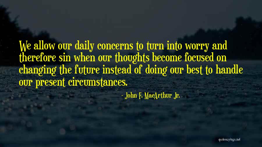 Best Doing Quotes By John F. MacArthur Jr.