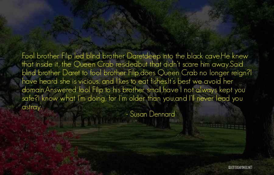 Best Doing Quotes By Susan Dennard