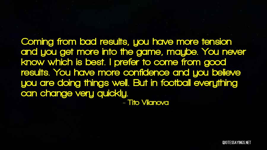 Best Doing Quotes By Tito Vilanova