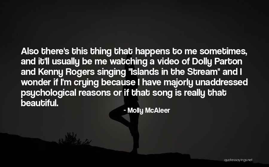 Best Dolly Parton Song Quotes By Molly McAleer Best Dolly Parton Song Quotes By Molly McAleer