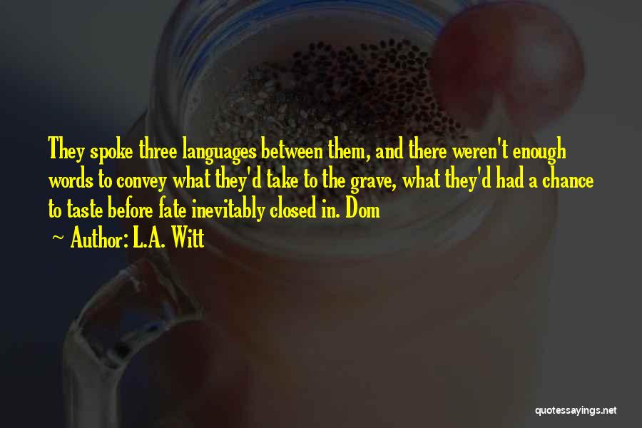 Best Dom K Quotes By L.A. Witt