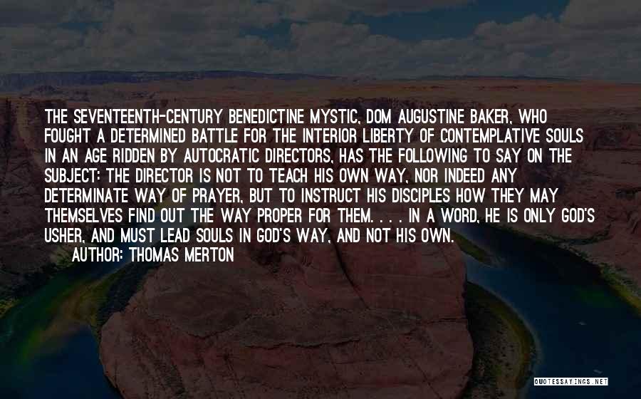 Best Dom Quotes By Thomas Merton