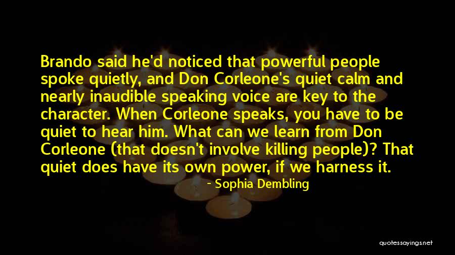 Best Don Corleone Quotes By Sophia Dembling