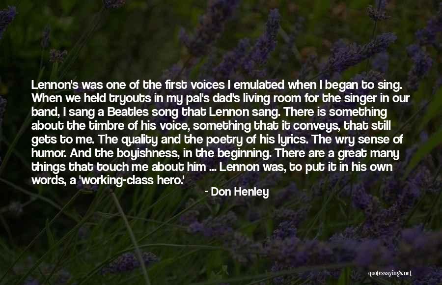 Best Don Henley Quotes By Don Henley