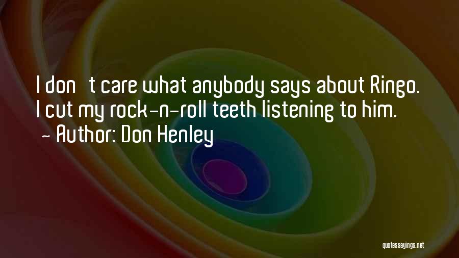 Best Don Henley Quotes By Don Henley