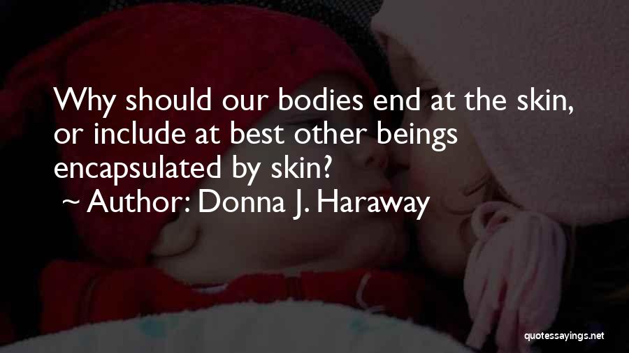 Best Donna Quotes By Donna J. Haraway