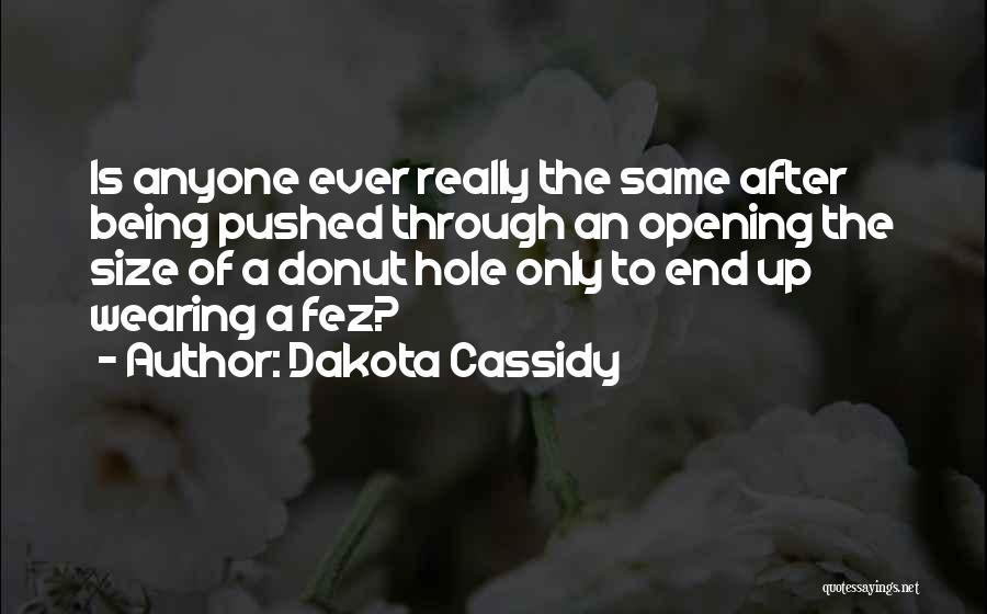 Best Donut Quotes By Dakota Cassidy