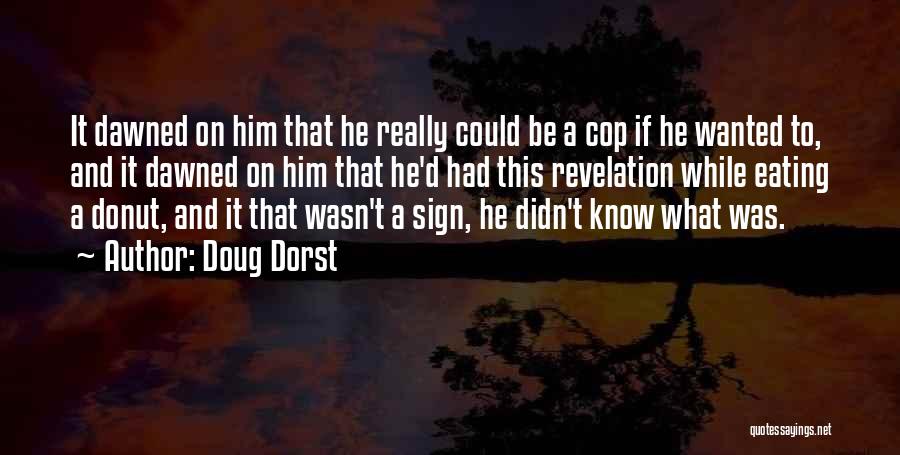 Best Donut Quotes By Doug Dorst Best Donut Quotes By Doug Dorst