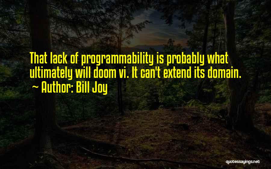 Best Doom Quotes By Bill Joy