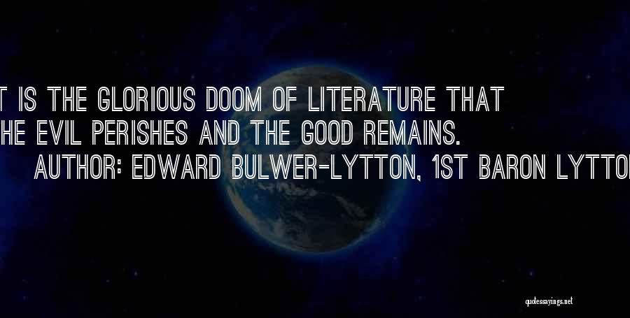 Best Doom Quotes By Edward Bulwer-Lytton, 1st Baron Lytton