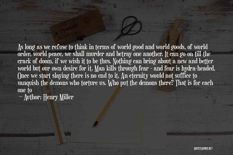 Best Doom Quotes By Henry Miller