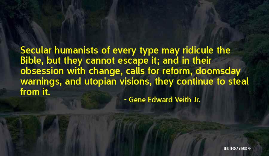 Best Doomsday Quotes By Gene Edward Veith Jr.