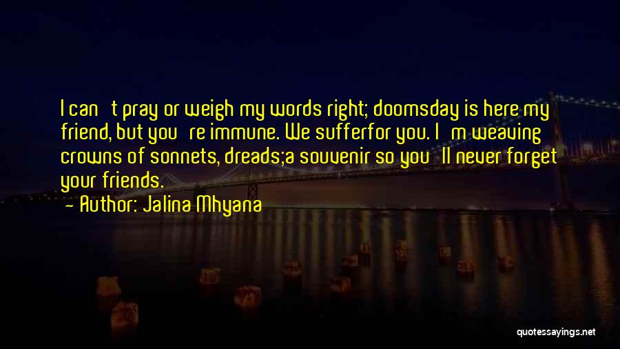 Best Doomsday Quotes By Jalina Mhyana