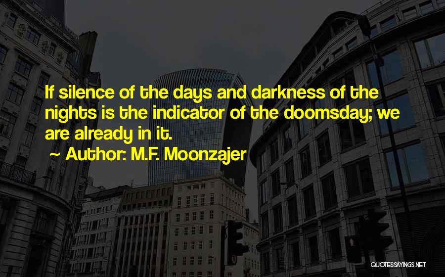 Best Doomsday Quotes By M.F. Moonzajer